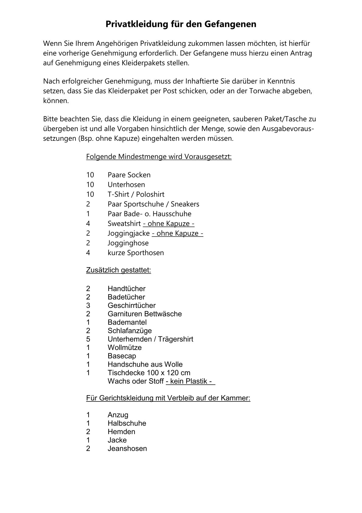 Privatkleidung für den Gefangenen